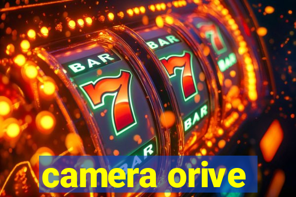 camera orive